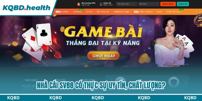 Sân Chơi Sv88 Cơ Hội Giải Trí Online Uy Tín Cho Mọi Anh Em 2 Nhà cái Sv88 có thực sự uy tín, chất lượng?