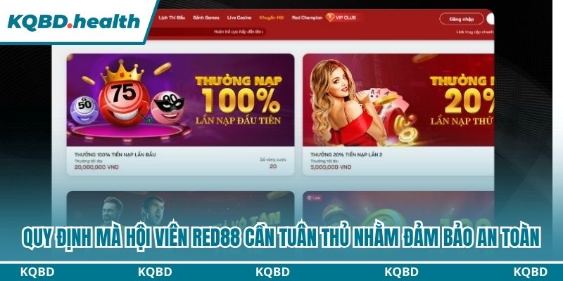 Red88 Trải Nghiệm Ông Lớn Ngành Giải Trí Thị Trường Châu Á 4 Quy định mà hội viên Red88 cần tuân thủ nhằm đảm bảo an toàn