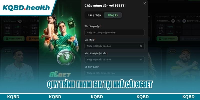86BET - Ngôi Sao Sáng Giá Trong Thị Trường Betting 2026 3 Quy trình tham gia hệ thống 86BET nhanh gọn cho tân binh