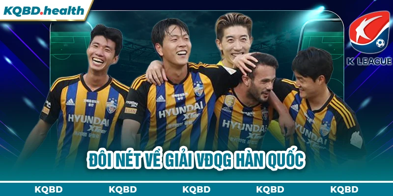 Đôi nét về giải VĐQG Hàn Quốc