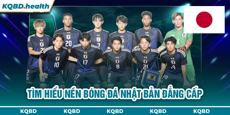 Tìm hiểu nền bóng đá Nhật Bản đẳng cấp